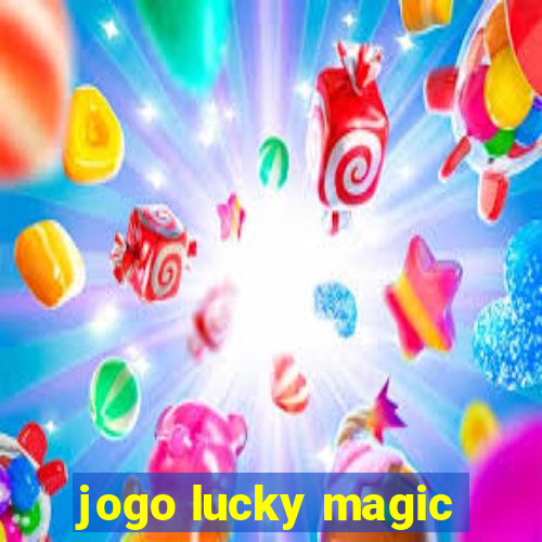 jogo lucky magic